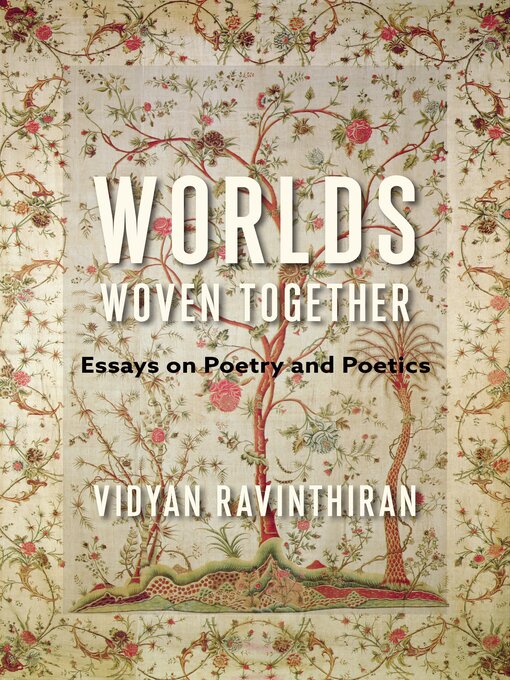 Title details for Worlds Woven Together by Vidyan Ravinthiran - Available